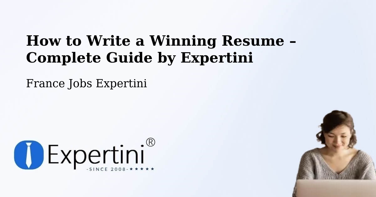 Resume Writing Guide for Job Seekers – Saint Python - Saint Python, France Jobs Expertini